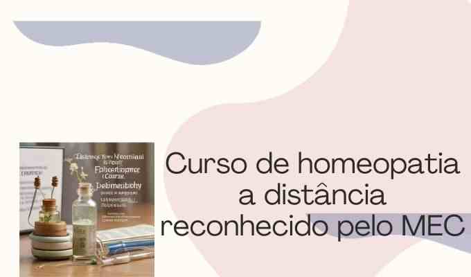 Curso de homeopatia a distância reconhecido pelo MEC